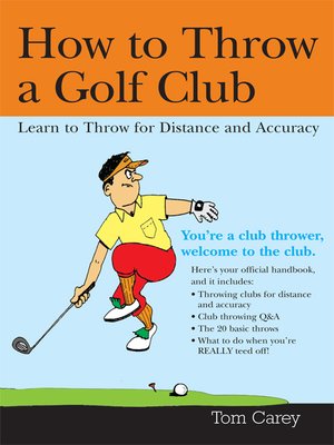 cover image of How to Throw a Golf Club